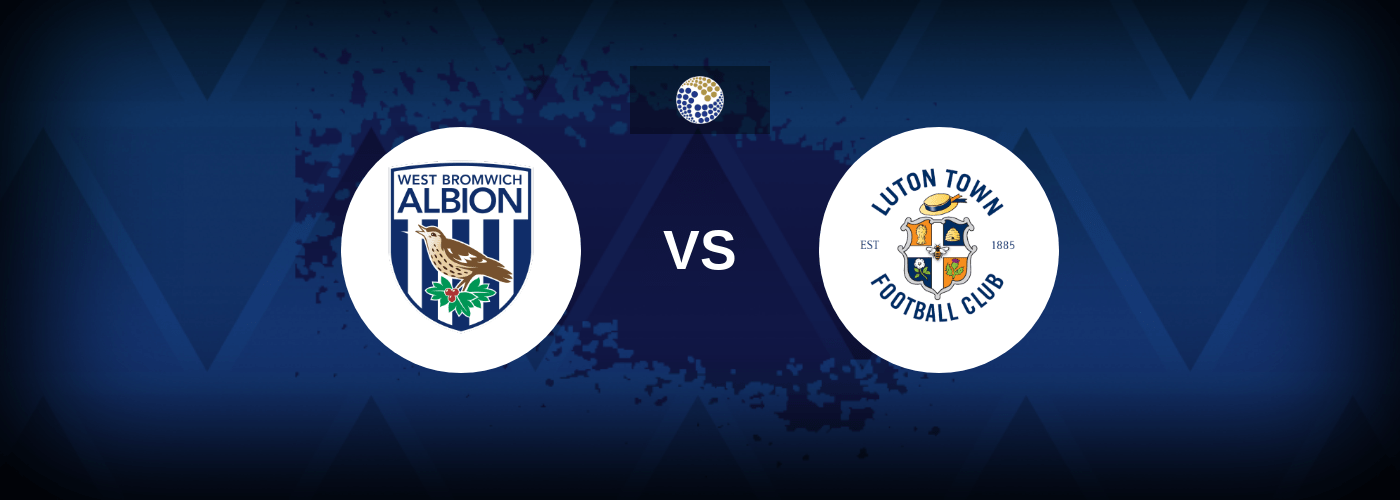 West Bromwich Albion vs Luton – Prediction, Betting Tips & Odds