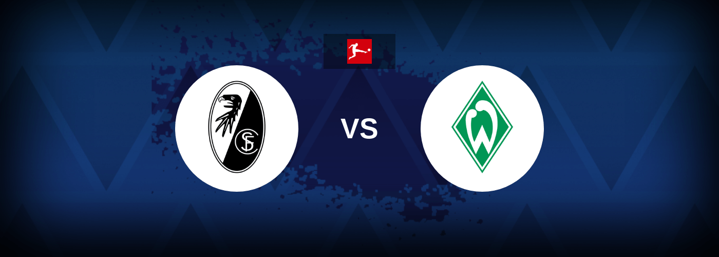 Freiburg vs Werder Bremen – Live Streaming