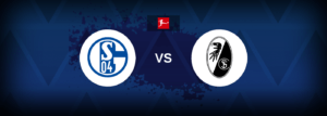 Schalke 04 vs Freiburg – Live Streaming