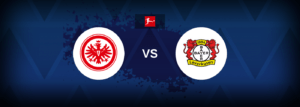 Eintracht vs Bayer Leverkusen – Live Streaming