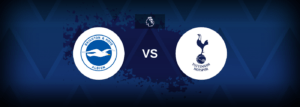 Brighton vs Tottenham – Prediction, Betting Tips & Odds