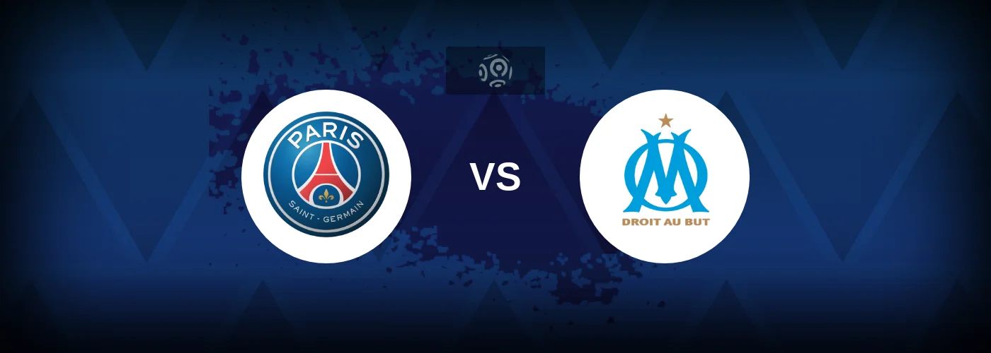 PSG vs Marseille – Live Streaming