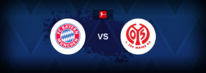 Bayern Munich vs Mainz 05 – Live Streaming