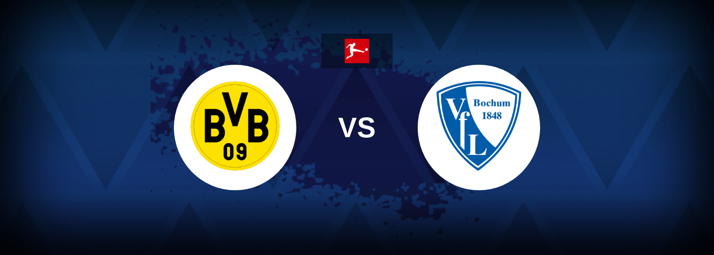 Borussia Dortmund vs Bochum – Live Streaming