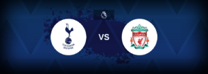 Tottenham vs Liverpool – Prediction, Betting Tips & Odds