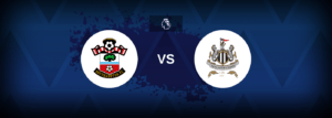 Southampton vs Newcastle United – Prediction, Betting Tips & Odds