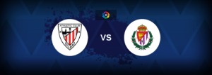 Athletic Bilbao vs Real Valladolid – Live Streaming