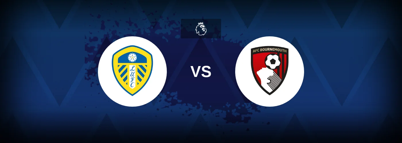 Leeds vs Bournemouth – Prediction, Betting Tips & Odds