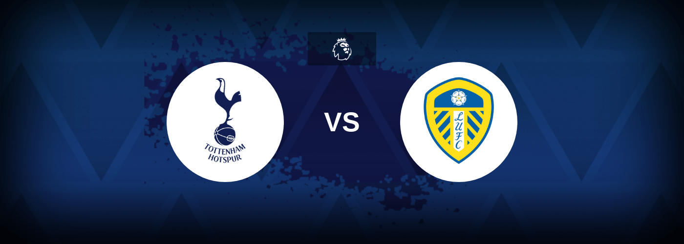 Tottenham vs Leeds – Prediction, Betting Tips & Odds