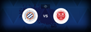 Montpellier vs Reims – Live Streaming