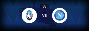 Atalanta vs SSC Napoli – Live Streaming