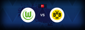 Wolfsburg vs Borussia Dortmund – Live Streaming