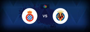 Espanyol vs Villarreal – Live Streaming