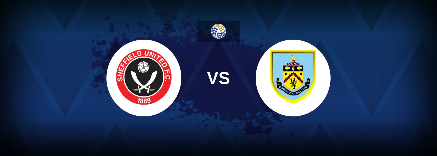 Sheffield United vs Burnley – Prediction, Betting Tips & Odds