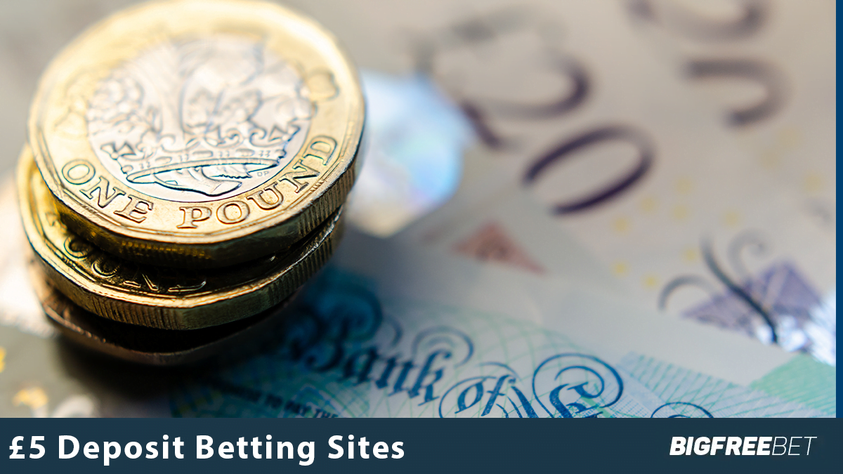 £5 Deposit Betting Sites