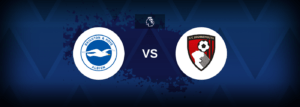 Brighton vs Bournemouth – Prediction, Betting Tips & Odds