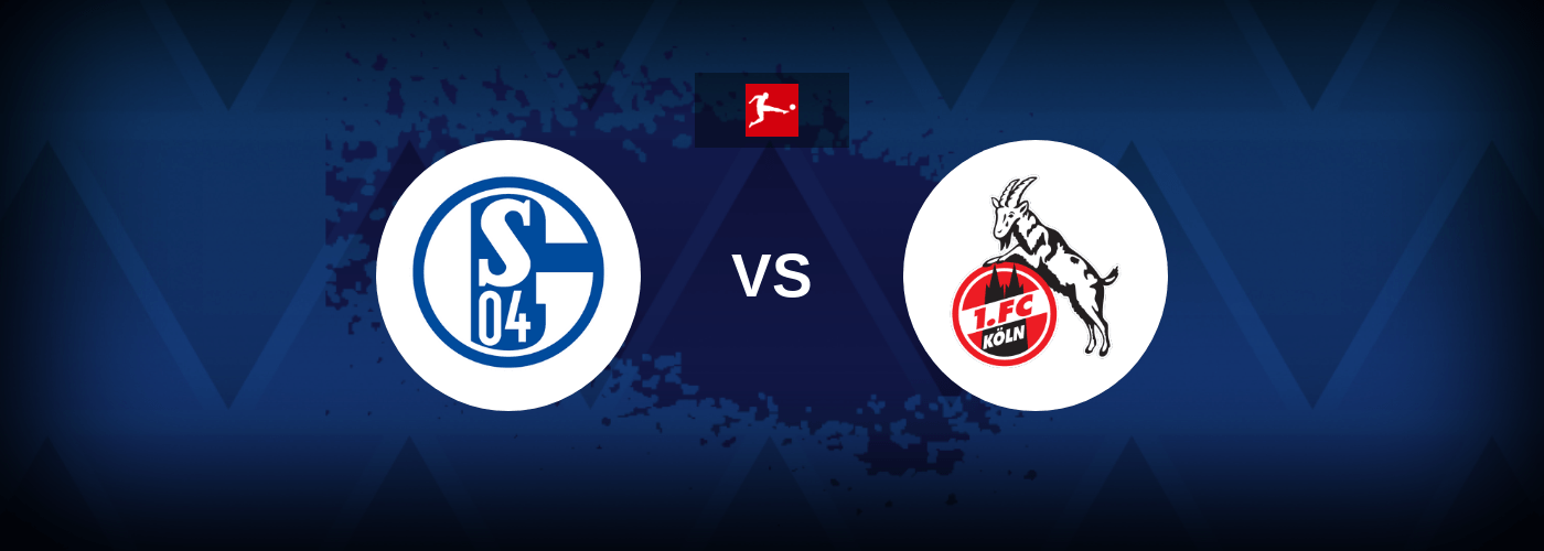 Schalke 04 vs FC Koln – Live Streaming