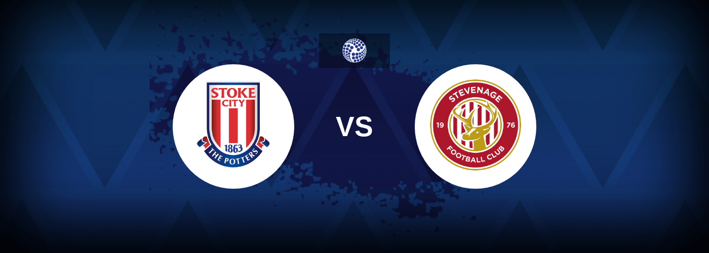 Stoke vs Stevenage – Live Streaming