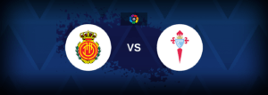 Mallorca vs Celta Vigo – Live Streaming