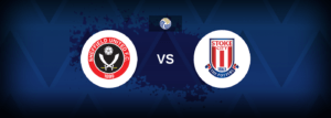 Sheffield United vs Stoke – Prediction, Betting Tips & Odds