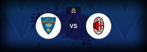 Lecce vs AC Milan – Live Streaming