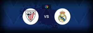 Athletic Bilbao vs Real Madrid – Live Streaming
