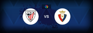 Athletic Bilbao vs Osasuna – Live Streaming