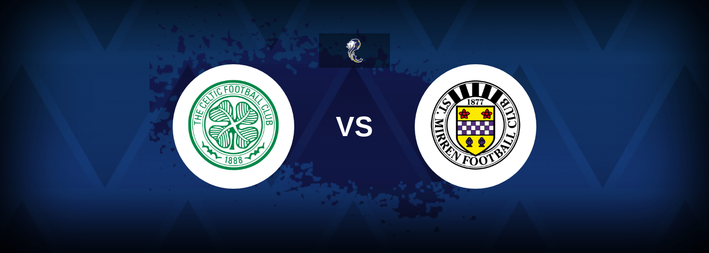 Celtic vs St. Mirren – Prediction, Betting Tips & Odds