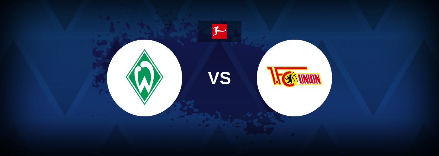 Werder Bremen vs Union Berlin – Live Streaming