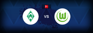 Werder Bremen vs Wolfsburg – Live Streaming