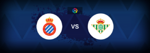 Espanyol vs Real Betis – Live Streaming