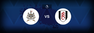 Newcastle United vs Fulham – Prediction, Betting Tips & Odds