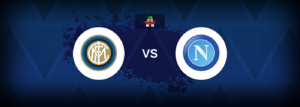 Inter vs SSC Napoli – Live Streaming