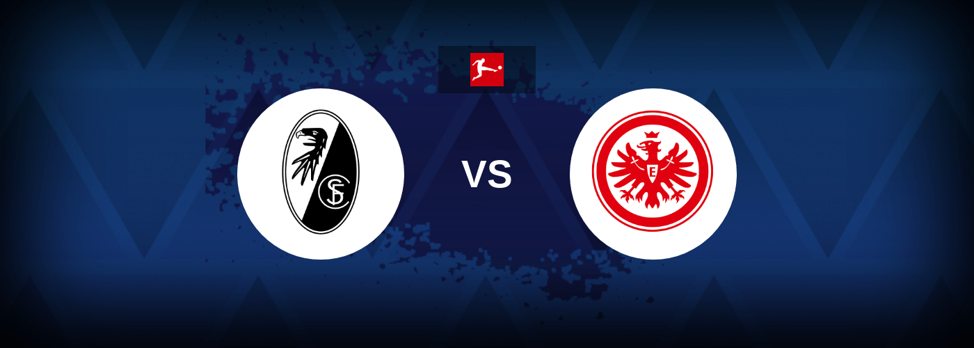 Freiburg vs Eintracht – Live Streaming