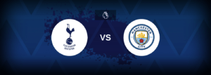Tottenham vs Manchester City – Prediction, Betting Tips & Odds