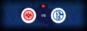 Eintracht vs Schalke 04 – Live Streaming