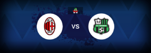 AC Milan vs Sassuolo – Live Streaming