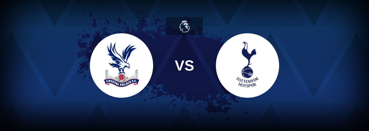 Crystal Palace vs Tottenham – Prediction, Betting Tips & Odds