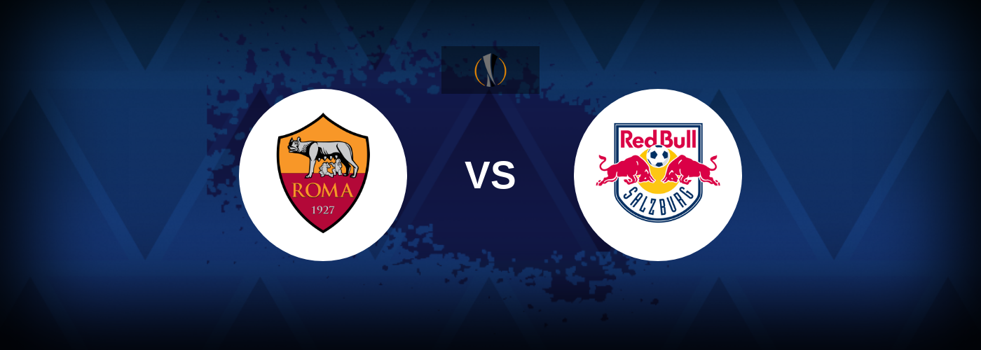 Roma vs RB Salzburg Offer: Bet £10 Get £20 in Free Bets with LiveScore Bet