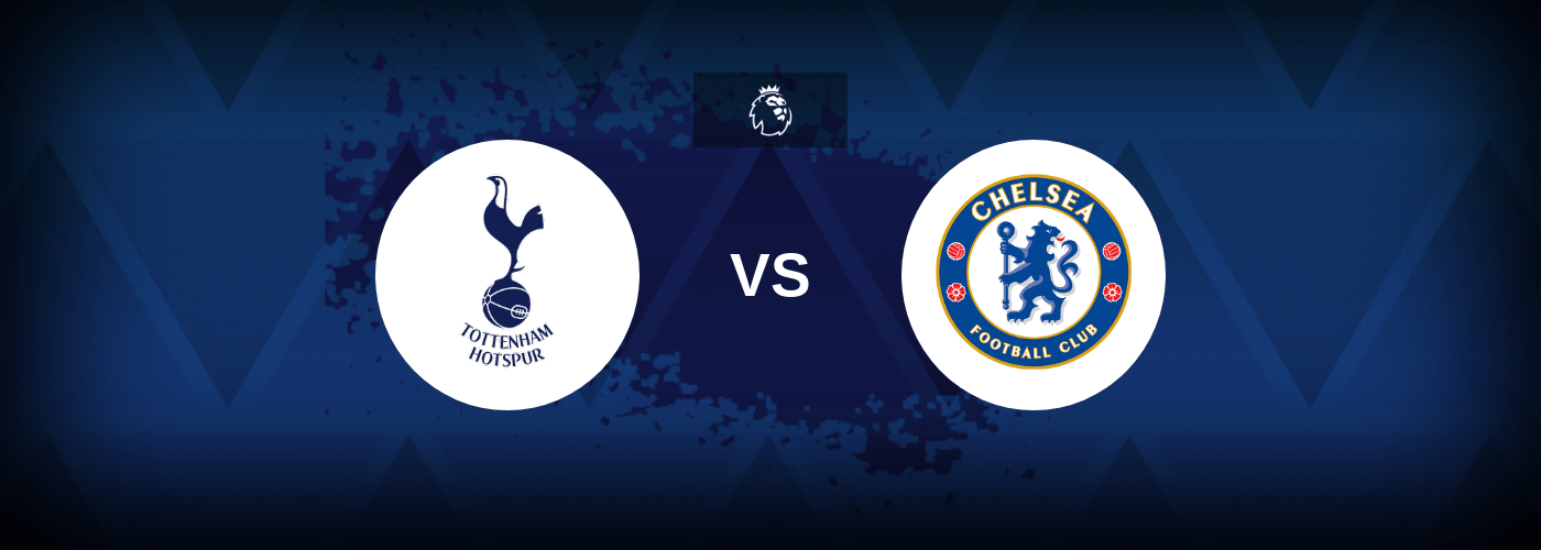Tottenham vs Chelsea – Prediction, Betting Tips & Odds