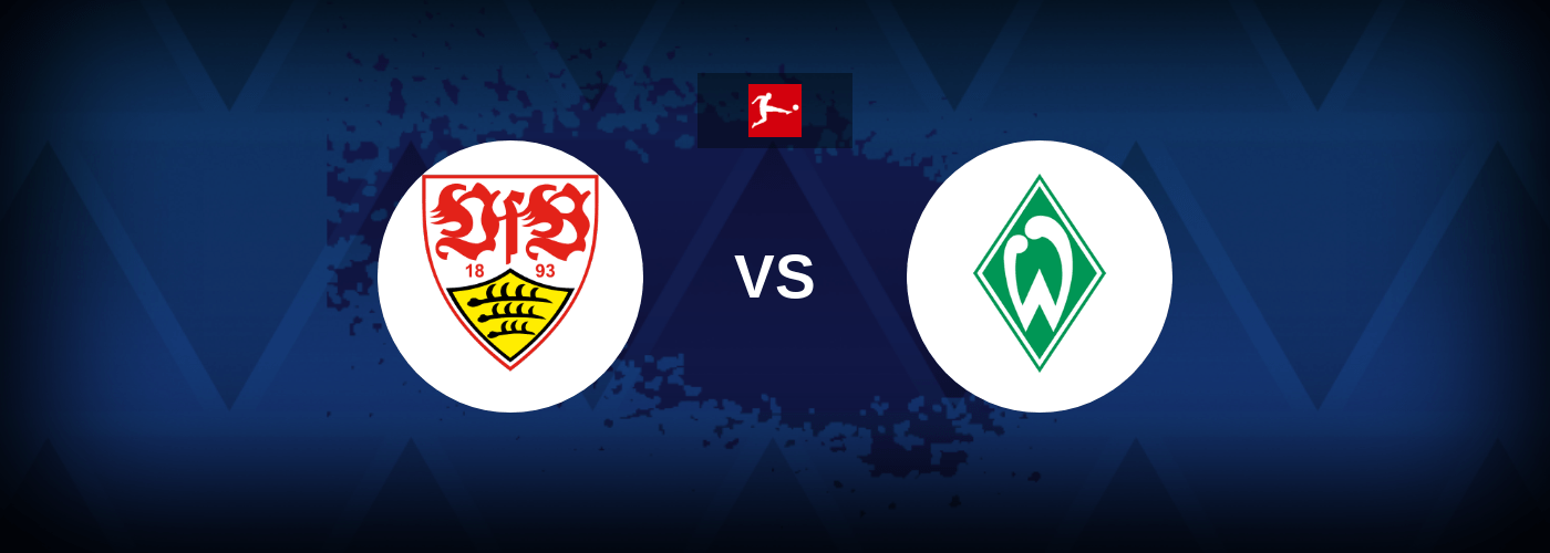 VfB Stuttgart vs Werder Bremen – Live Streaming