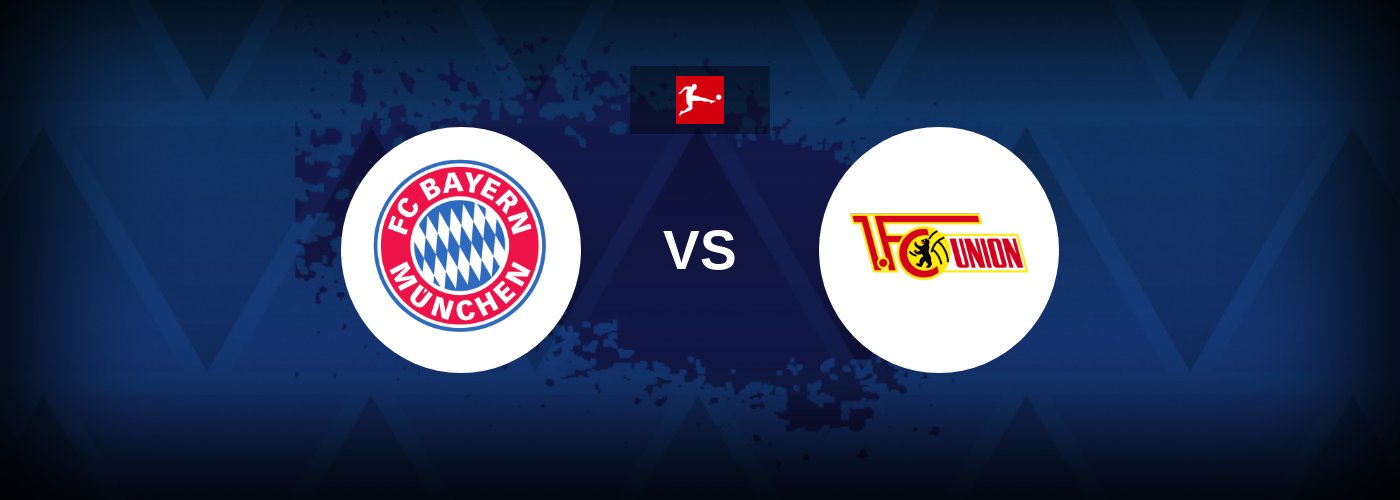 Bayern Munich vs Union Berlin – Live Streaming