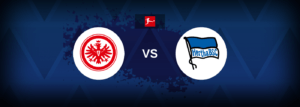Eintracht vs Hertha Berlin – Live Streaming