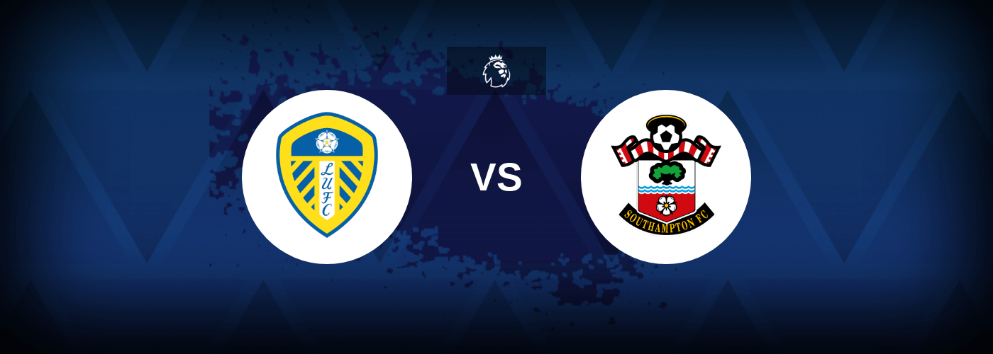 Leeds vs Southampton – Prediction, Betting Tips & Odds
