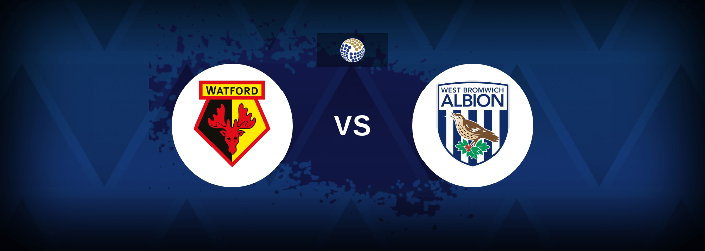 Watford vs West Bromwich Albion – Prediction, Betting Tips & Odds