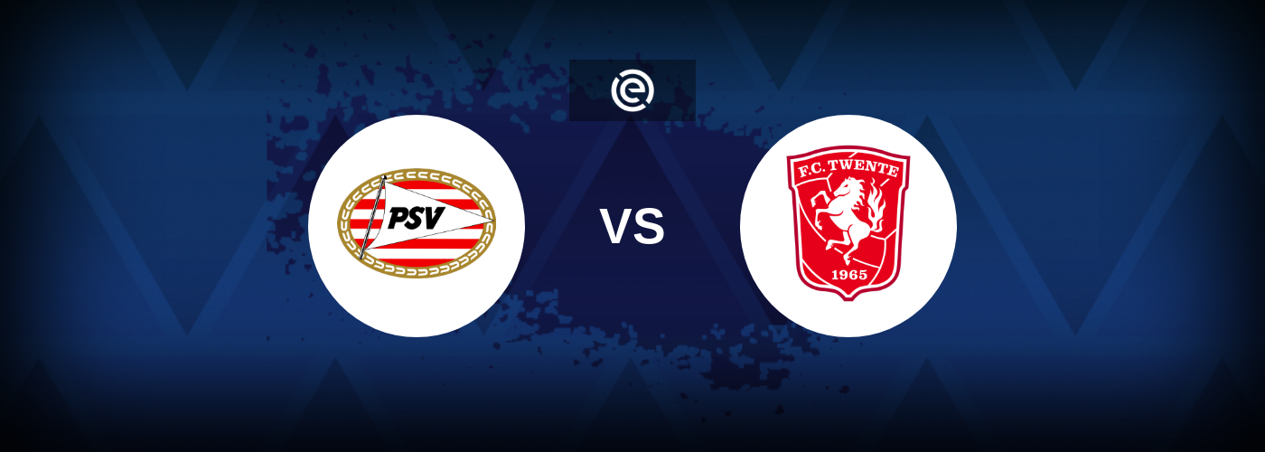 PSV Eindhoven vs Twente – Live Streaming