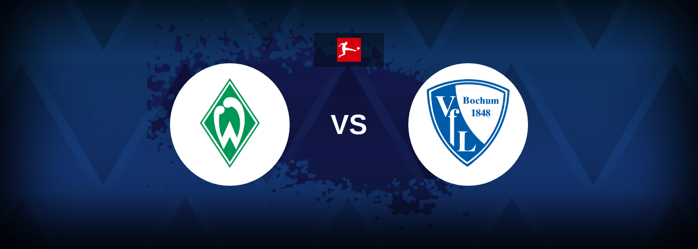 Werder Bremen vs Bochum – Live Streaming