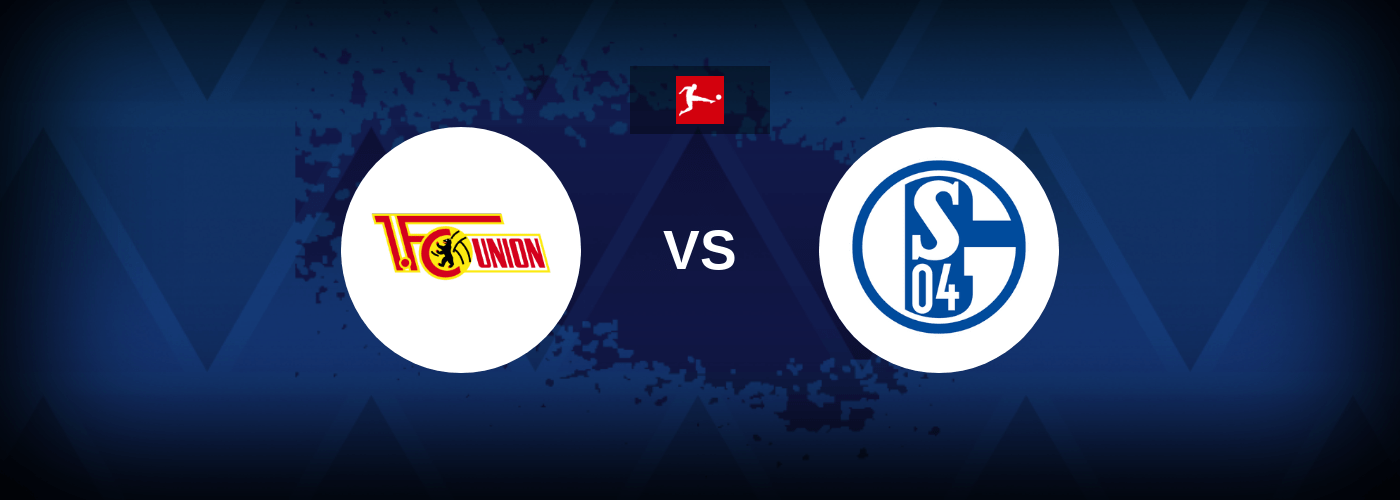 Union Berlin vs Schalke 04 – Live Streaming