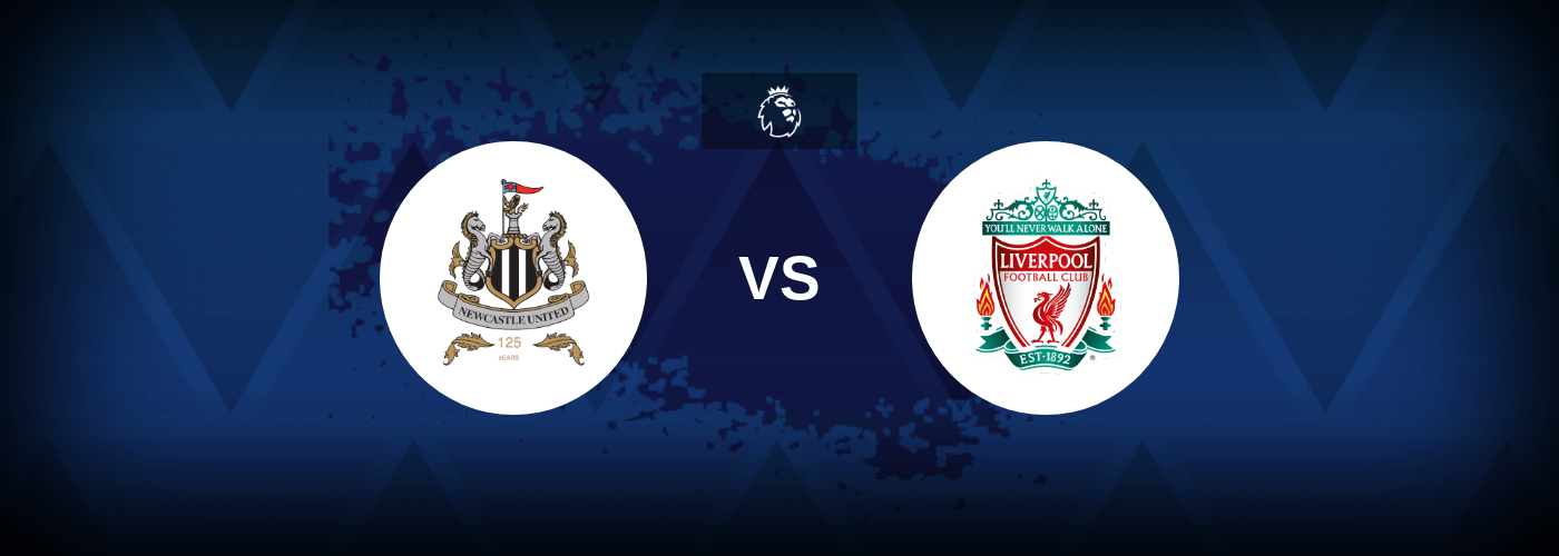 Newcastle United vs Liverpool Free Bets