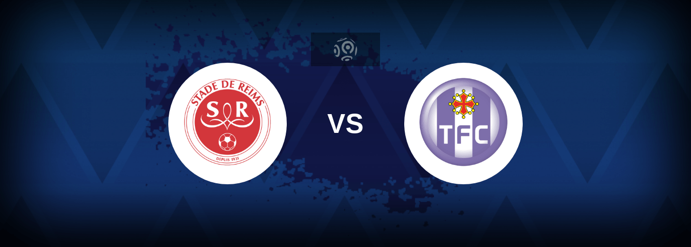 Reims vs Toulouse – Live Streaming